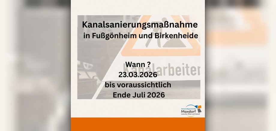 Grafik mit Text Kanalsanierungsmaßnahme in Birkenheide und Fußgönheim